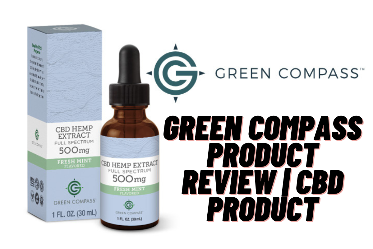 Green Compass Product Review | CBD Product