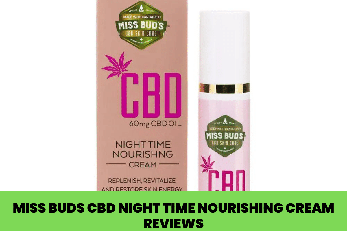 Miss Buds CBD Night Time Nourishing Cream Reviews