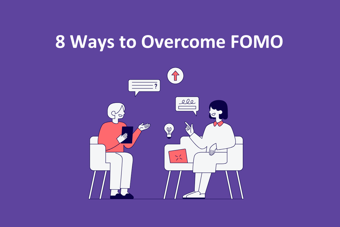 8 Ways to Overcome FOMO
