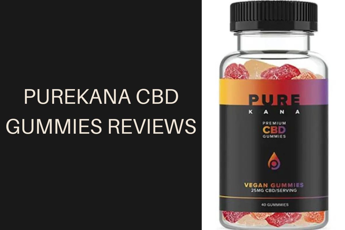 Purekana CBD Gummies Reviews