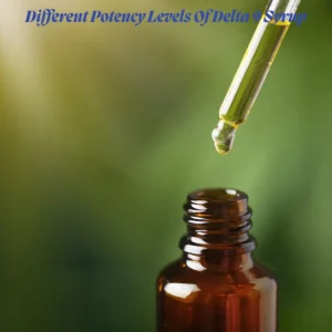 Different Potency Levels Of Delta 9 Syrup